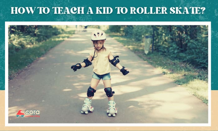 How To Teach A 3 Year Old To Roller Skate - Inline International